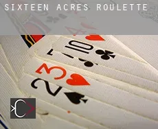 Sixteen Acres Roulette