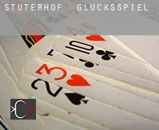 Stüterhof  Glücksspiel
