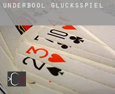 Underbool  Glücksspiel