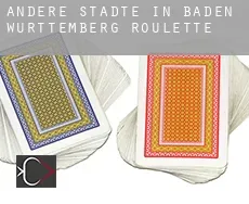 Andere Städte in Baden-Württemberg  Roulette
