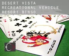 Desert Vista Recreational Vehicle Resort  Bingo