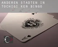 Anderen Städten in Tochigi-ken Bingo