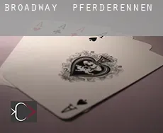 Broadway Pferderennen
