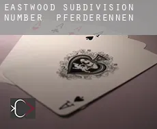Eastwood Subdivision Number 6  Pferderennen