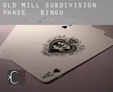 Old Mill Subdivision Phase 1-3 Bingo