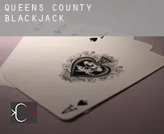 Queens County  Blackjack