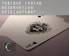 Tobique Indian Reservation  Spielautomat