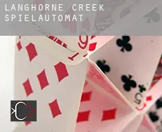 Langhorne Creek  Spielautomat