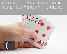 Lakeside Manufactured Home Community  Casino