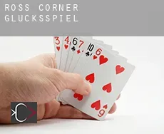 Ross Corner Glücksspiel