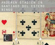 Anderen Städten in Santiago del Estero  Bingo