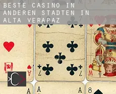 Beste Casino in Anderen Städten in Alta Verapaz