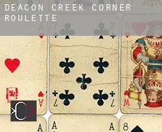 Deacon Creek Corner  Roulette