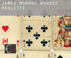 James Monroe Houses  Roulette