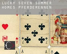 Lucky Seven Summer Homes  Pferderennen