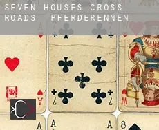 Seven Houses Cross Roads  Pferderennen