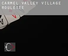 Carmel Valley Village Roulette
