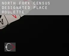 North Fork  Roulette