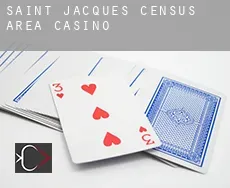 Saint-Jacques (census area)  Casino