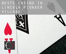 Beste Casino in  Lincoln Pioneer Village