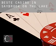 Beste Casino in  Saybrook-on-the-lake