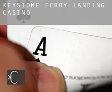 Keystone Ferry Landing  Casino
