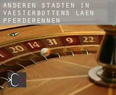 Anderen Städten in Vaesterbottens Laen  Pferderennen