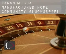 Canandaigua Manufactured Home Community  Glücksspiel