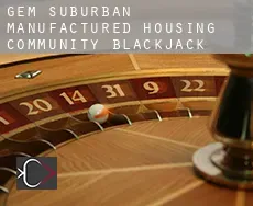 Gem Suburban Manufactured Housing Community Blackjack