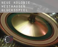 Neue Kolonie Westhausen  Glücksspiel