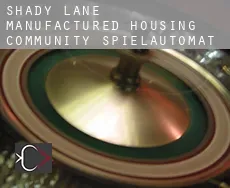 Shady Lane Manufactured Housing Community  Spielautomat