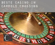 Beste Casino in  Carrols Crossing
