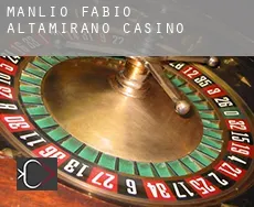 Manlio Fabio Altamirano  Casino