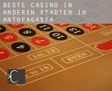 Beste Casino in  Anderen Städten in Antofagasta