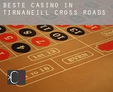 Beste Casino in  Tirnaneill Cross Roads