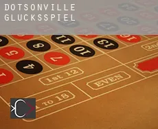 Dotsonville  Glücksspiel