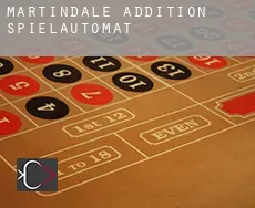 Martindale Addition  Spielautomat