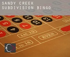 Sandy Creek Subdivision  Bingo