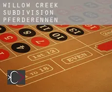 Willow Creek Subdivision  Pferderennen