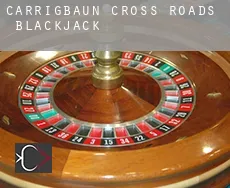 Carrigbaun Cross Roads  Blackjack
