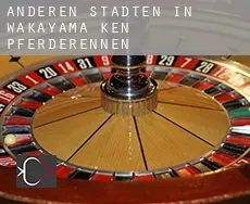 Anderen Städten in Wakayama-ken  Pferderennen
