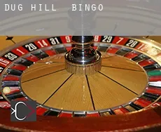 Dug Hill  Bingo
