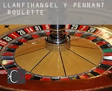 Llanfihangel-y-Pennant  Roulette