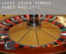 Lucky Seven Summer Homes  Roulette
