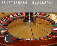 Triftsperre  Blackjack