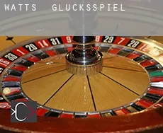 Watts Glücksspiel