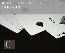 Beste Casino in  Tangkam