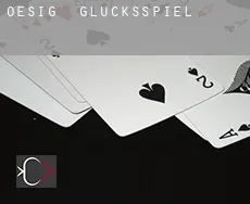 Oesig  Glücksspiel