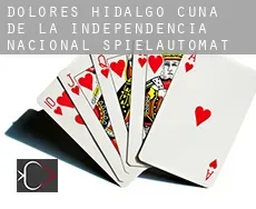 Dolores Hidalgo Cuna de la Independencia Nacional  Spielautomat