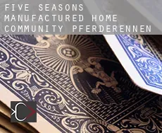 Five Seasons Manufactured Home Community  Pferderennen